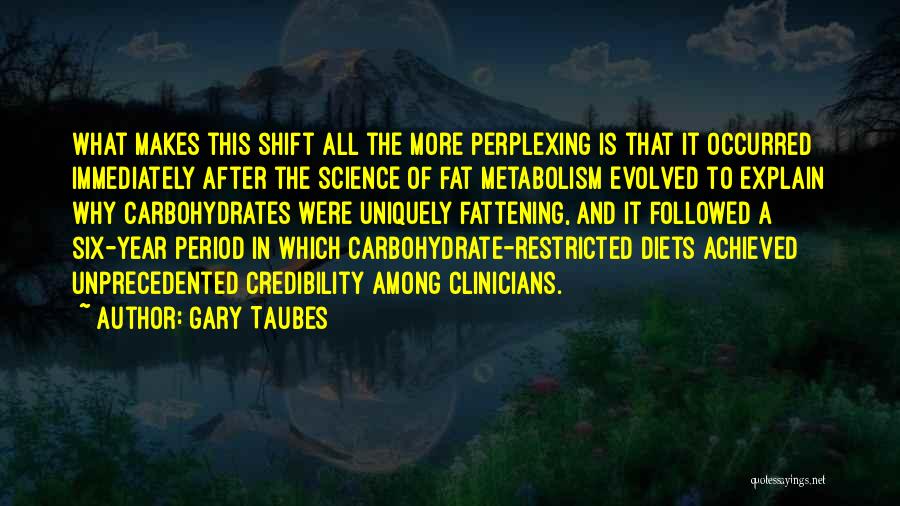 Gary Taubes Quotes 1454254