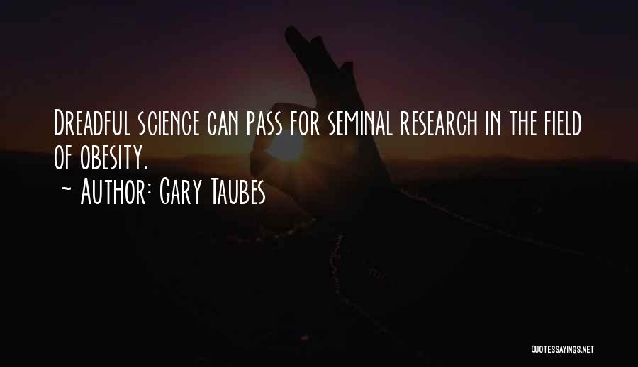 Gary Taubes Quotes 1825691
