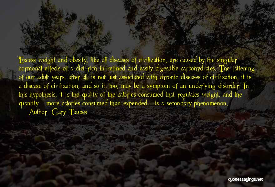 Gary Taubes Quotes 2258862