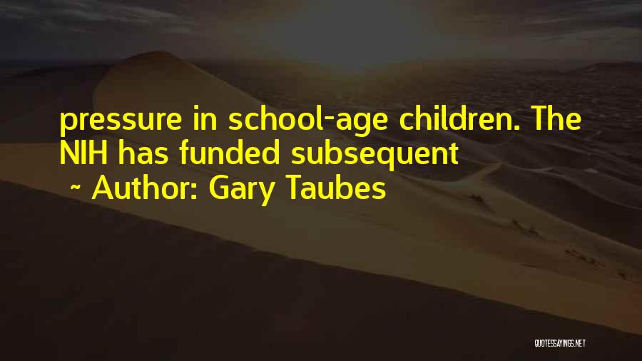 Gary Taubes Quotes 438626