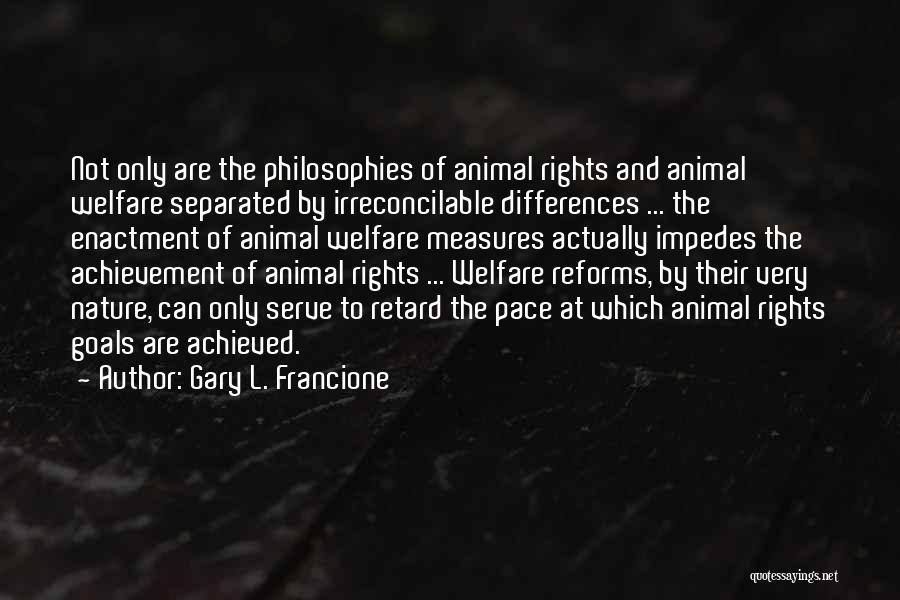 Gary The Retard Quotes By Gary L. Francione