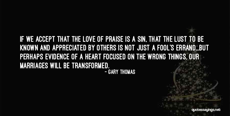 Gary Thomas Quotes 1124380 Gary Thomas Quotes 1124380