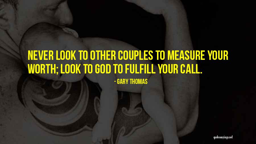 Gary Thomas Quotes 1325167 Gary Thomas Quotes 1325167