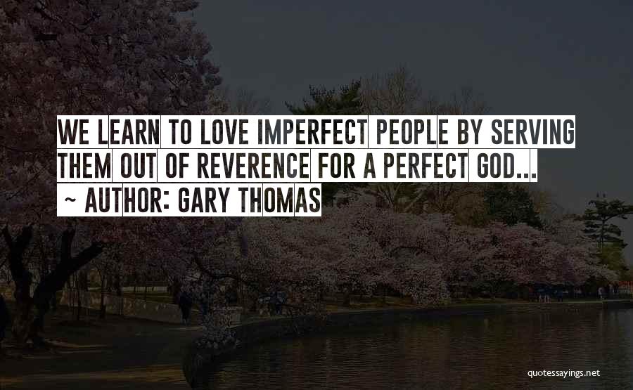 Gary Thomas Quotes 1374186