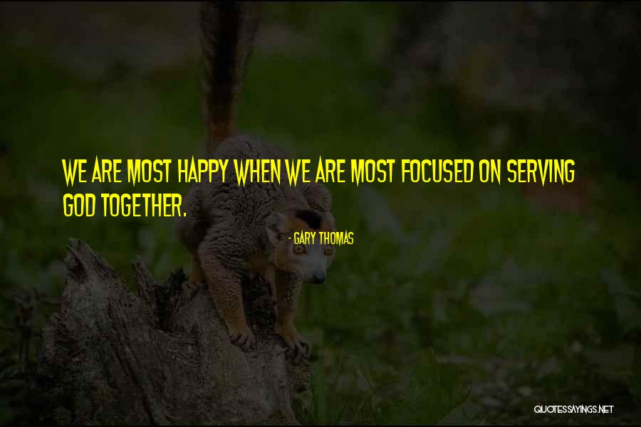 Gary Thomas Quotes 1527471 Gary Thomas Quotes 1527471