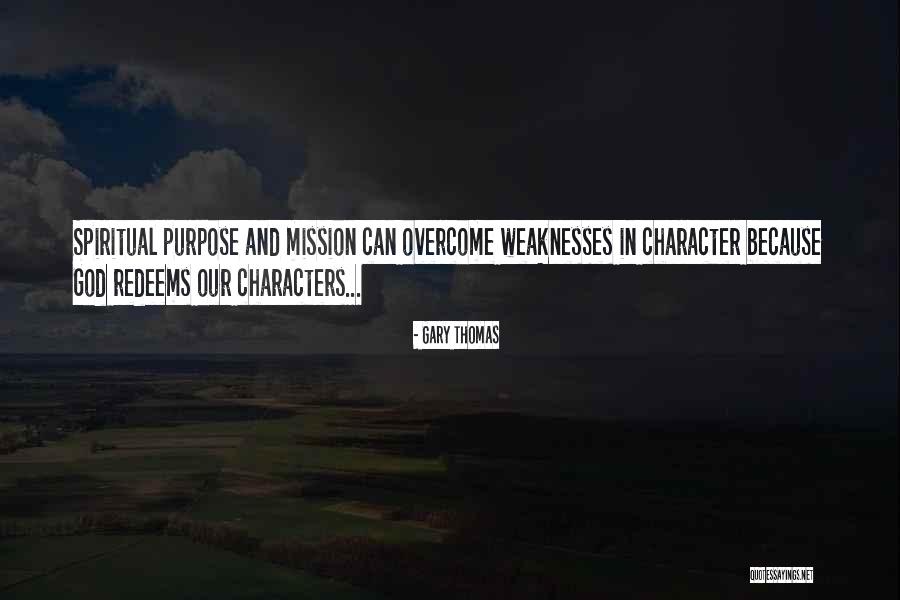 Gary Thomas Quotes 243532 Gary Thomas Quotes 243532