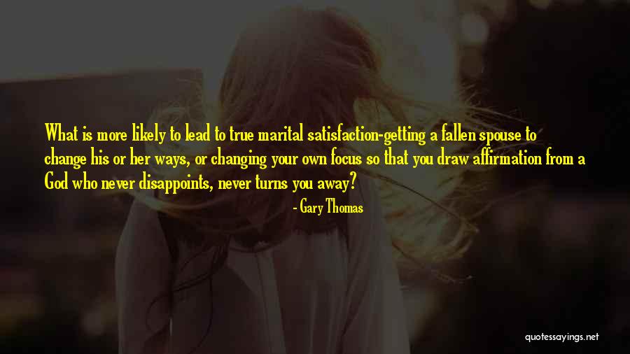 Gary Thomas Quotes 904277 Gary Thomas Quotes 904277