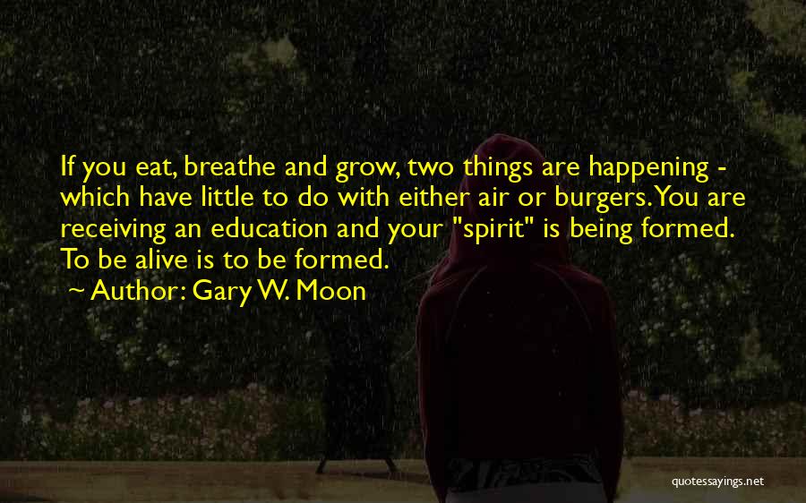 Gary W. Moon Quotes 823302