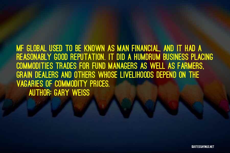 Gary Weiss Quotes 1228763