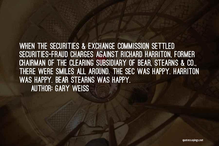 Gary Weiss Quotes 1310354