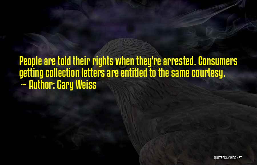 Gary Weiss Quotes 1887143