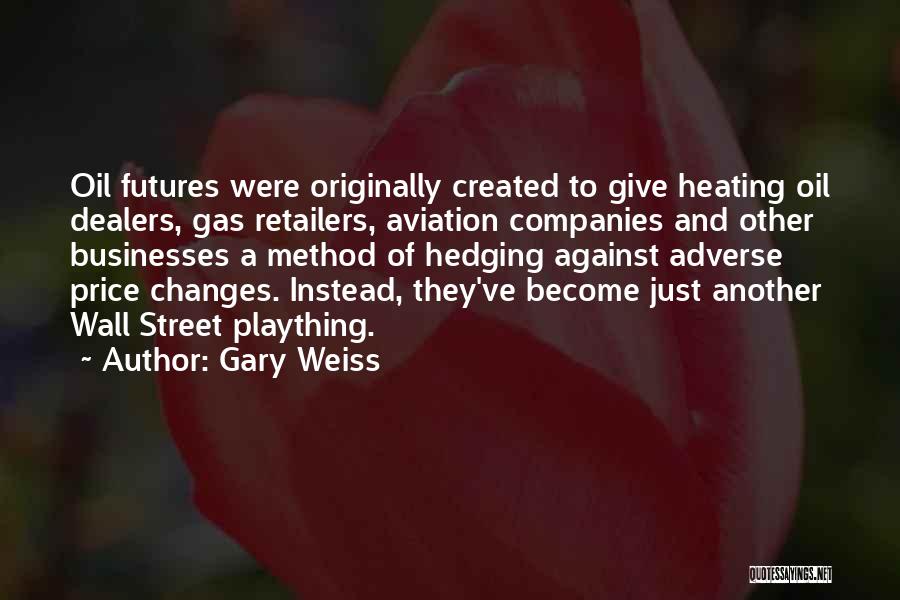 Gary Weiss Quotes 1891378