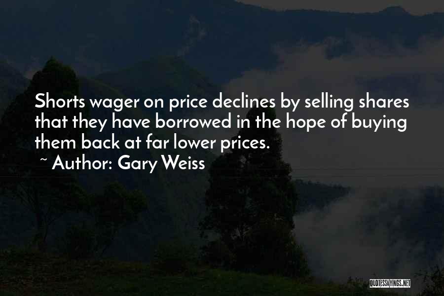 Gary Weiss Quotes 2164364