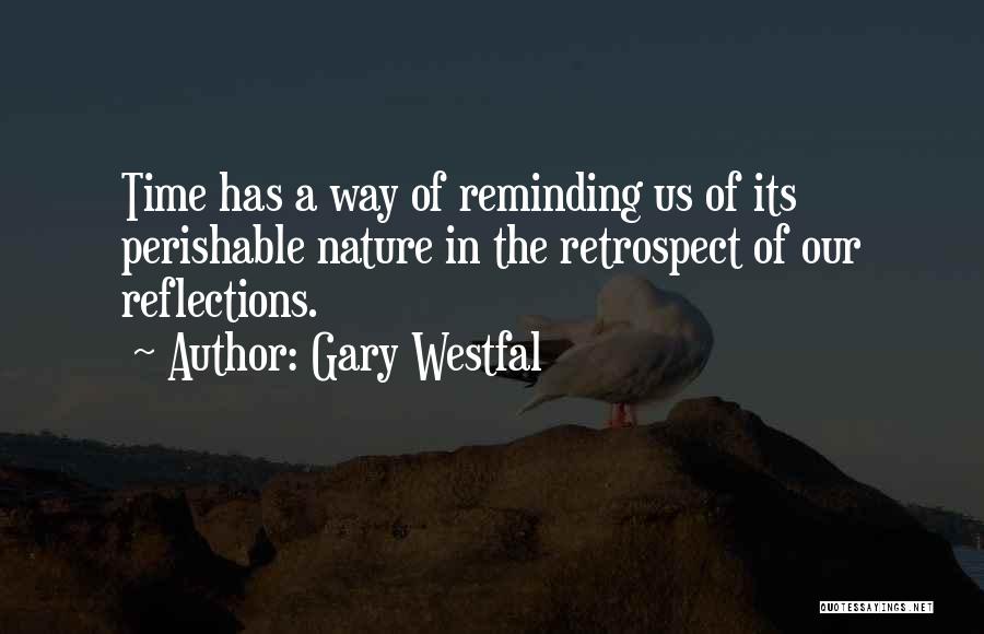 Gary Westfal Quotes 651624