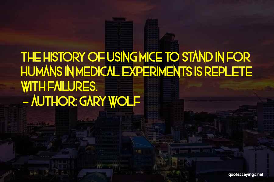 Gary Wolf Quotes 1275311