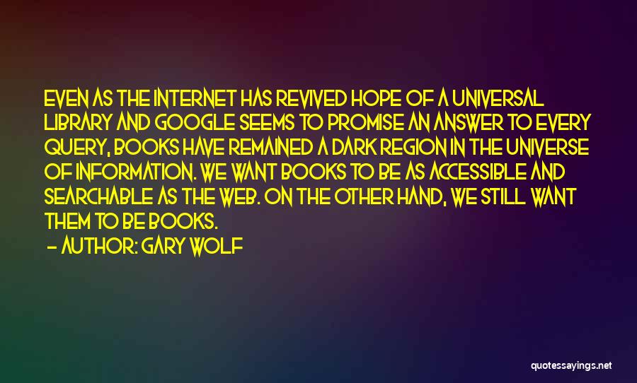 Gary Wolf Quotes 1779631