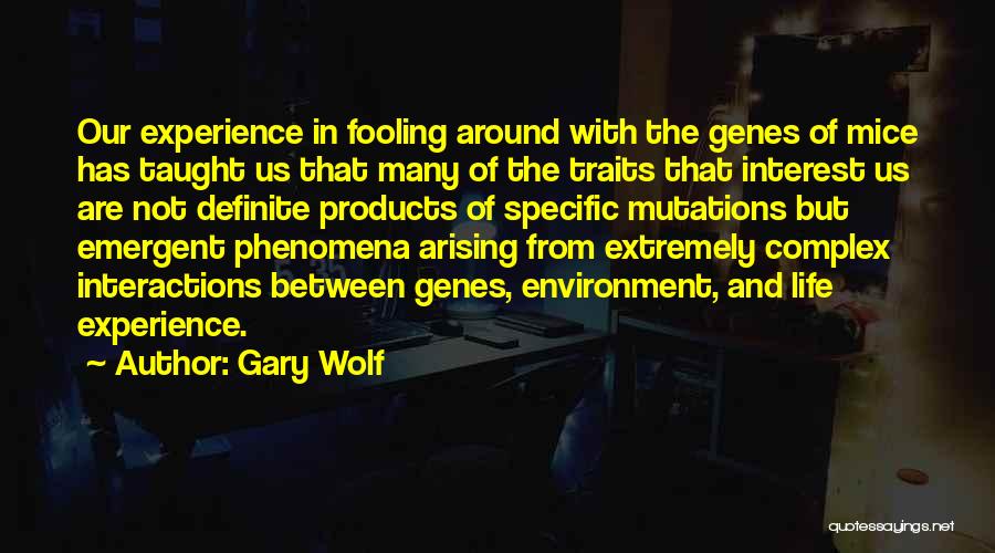 Gary Wolf Quotes 243415