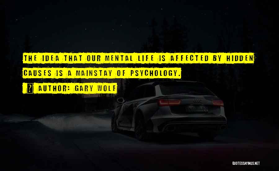 Gary Wolf Quotes 367569
