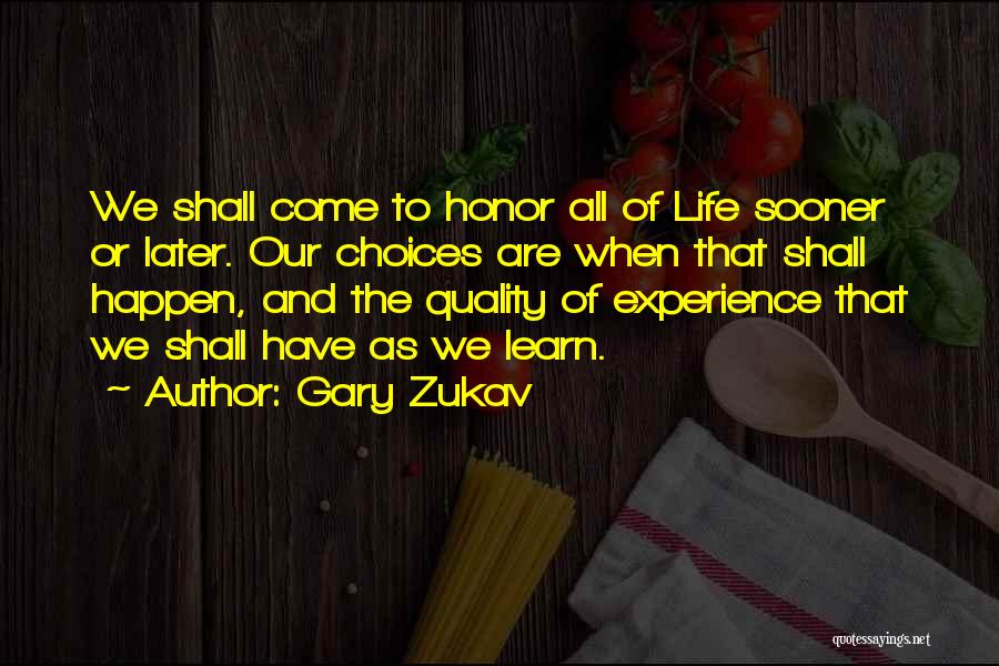 Gary Zukav Inspirational Quotes By Gary Zukav