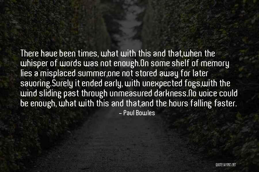Gary Zukav Inspirational Quotes By Paul Bowles Gary Zukav Inspirational Quotes By Paul Bowles