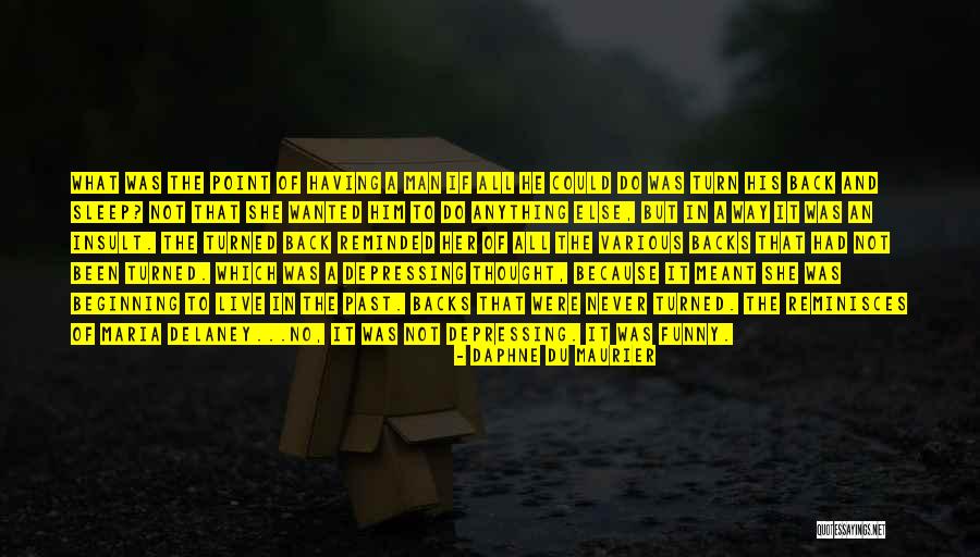 Garzaro Otorino Quotes By Daphne Du Maurier Garzaro Otorino Quotes By Daphne Du Maurier