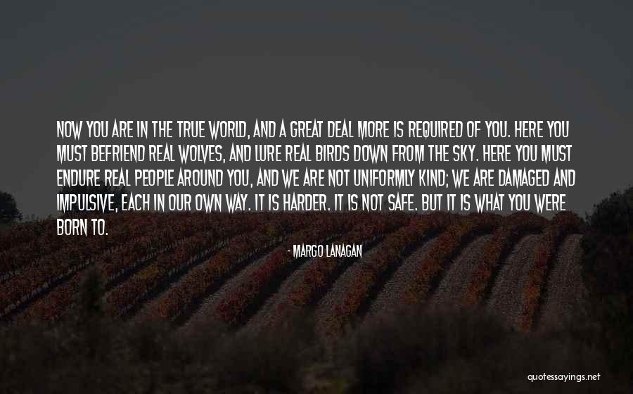 Garzon Tannat Quotes By Margo Lanagan Garzon Tannat Quotes By Margo Lanagan