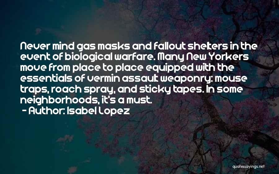 Gas Masks Quotes By Isabel Lopez