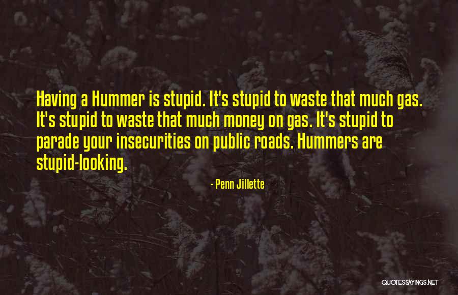 Gas Money Quotes By Penn Jillette Gas Money Quotes By Penn Jillette