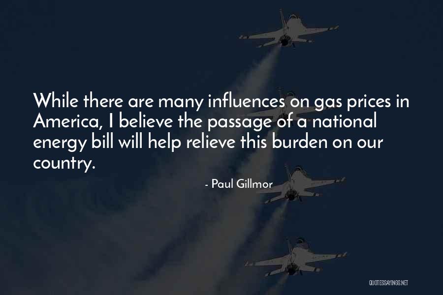 Gas Prices Quotes By Paul Gillmor Gas Prices Quotes By Paul Gillmor