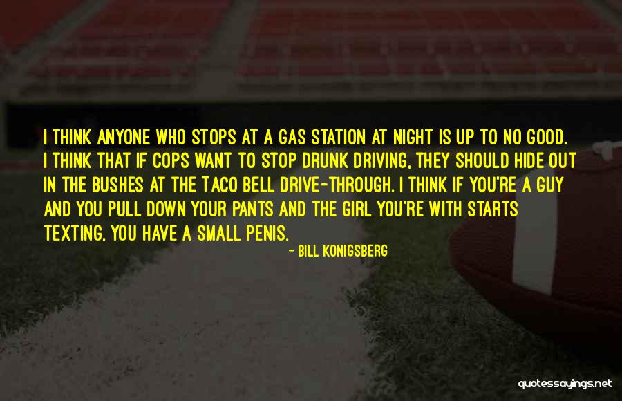 Gas Station Quotes By Bill Konigsberg