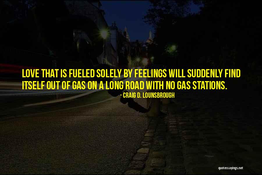 Gas Station Quotes By Craig D. Lounsbrough Gas Station Quotes By Craig D. Lounsbrough