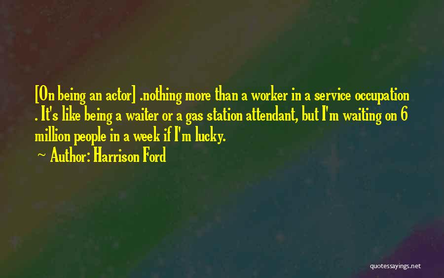 Gas Station Quotes By Harrison Ford Gas Station Quotes By Harrison Ford