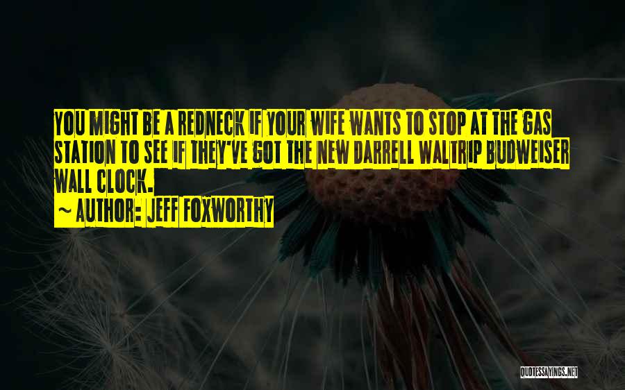 Gas Station Quotes By Jeff Foxworthy Gas Station Quotes By Jeff Foxworthy