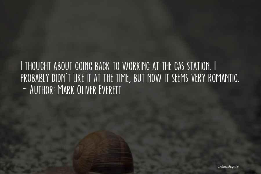 Gas Station Quotes By Mark Oliver Everett