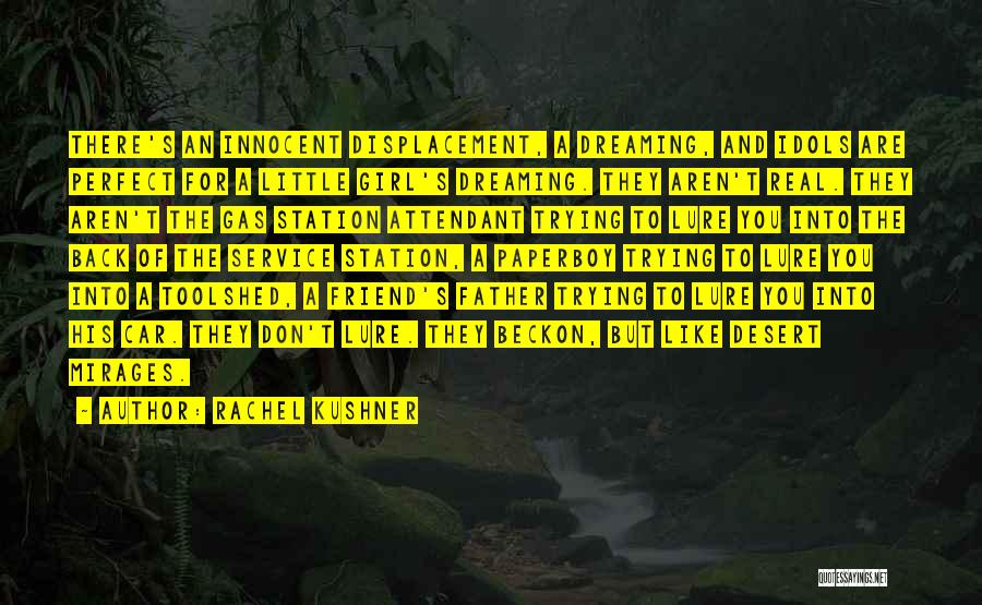 Gas Station Quotes By Rachel Kushner Gas Station Quotes By Rachel Kushner
