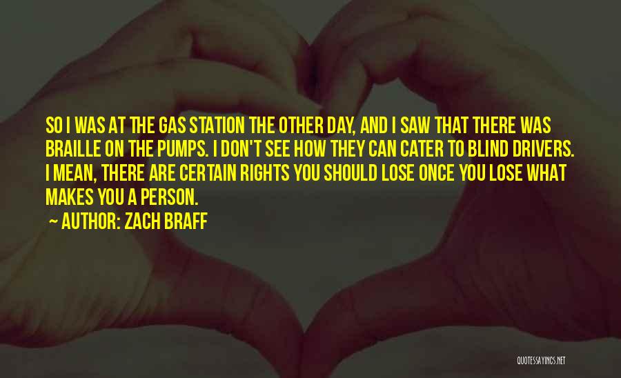 Gas Station Quotes By Zach Braff