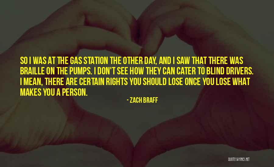 Gas Station Quotes By Zach Braff