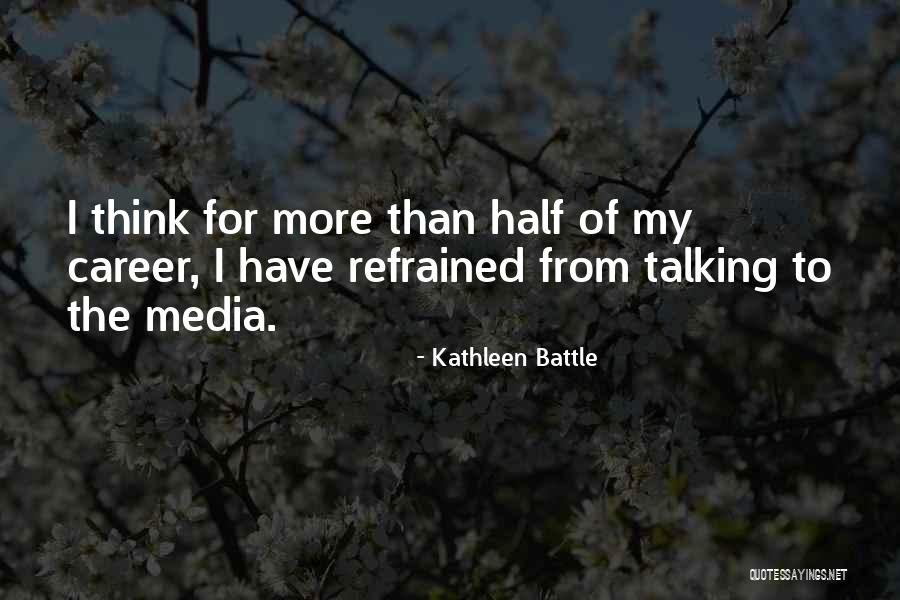 Gasalla Teatro Quotes By Kathleen Battle Gasalla Teatro Quotes By Kathleen Battle