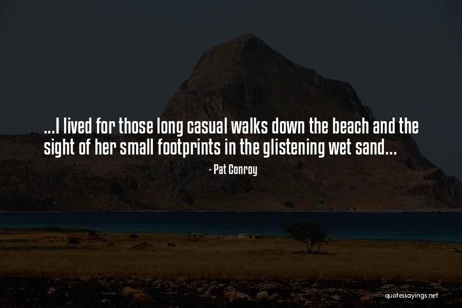 Gasazip Quotes By Pat Conroy Gasazip Quotes By Pat Conroy