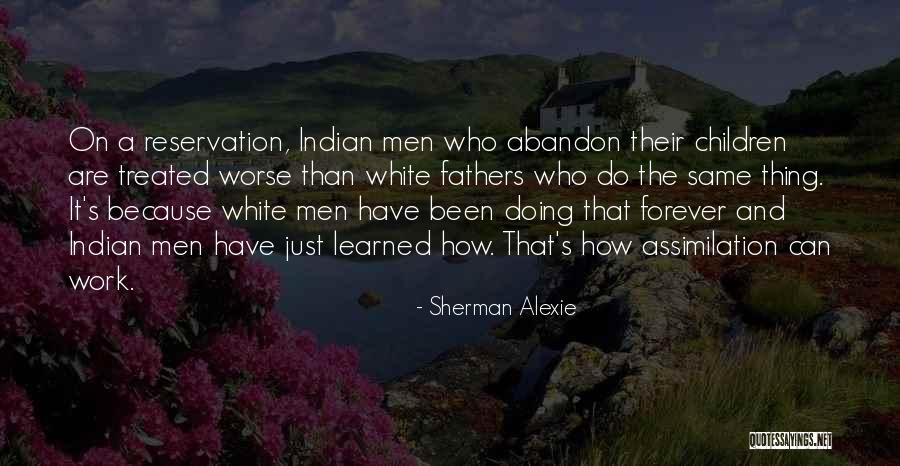 Gasbag Quotes By Sherman Alexie Gasbag Quotes By Sherman Alexie
