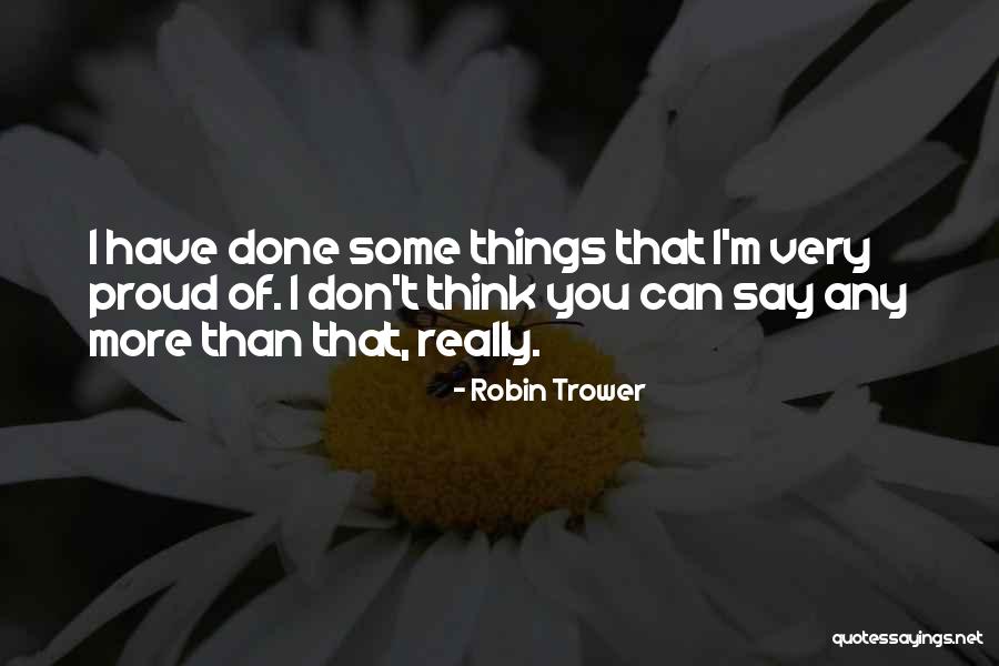 Gasearch Quotes By Robin Trower Gasearch Quotes By Robin Trower