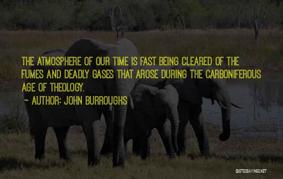 Gases Quotes By John Burroughs