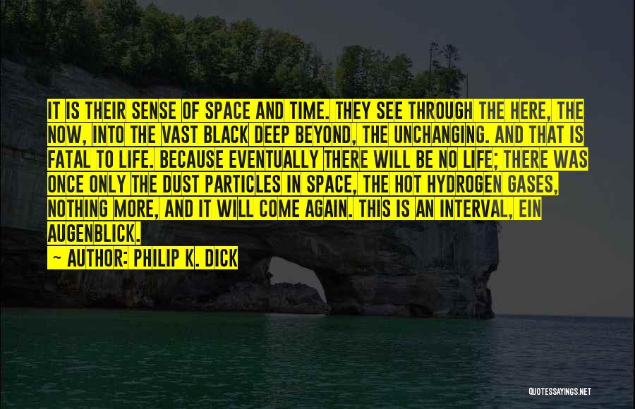 Gases Quotes By Philip K. Dick