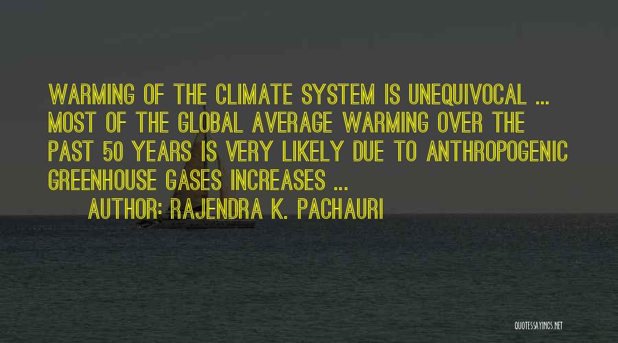 Gases Quotes By Rajendra K. Pachauri