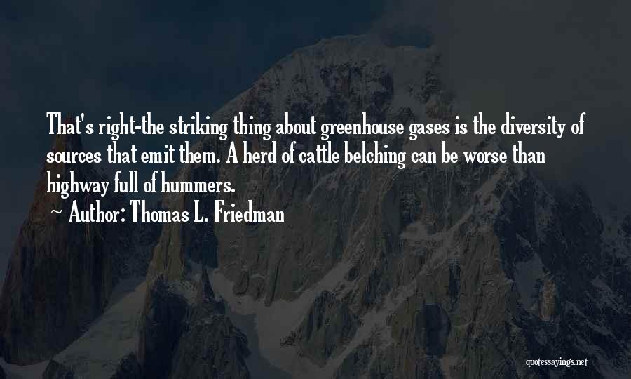 Gases Quotes By Thomas L. Friedman