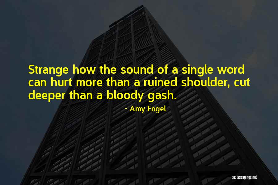 Gash Quotes By Amy Engel