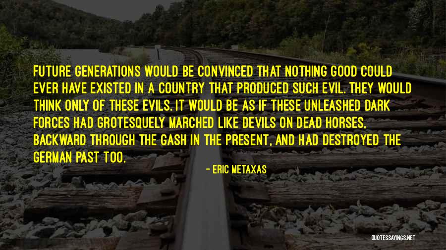 Gash Quotes By Eric Metaxas