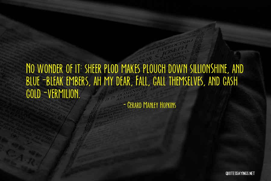 Gash Quotes By Gerard Manley Hopkins