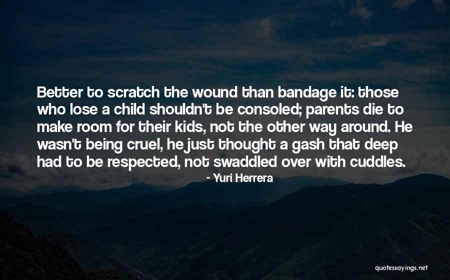 Gash Quotes By Yuri Herrera