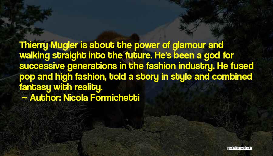 Gasiorowski Quotes By Nicola Formichetti